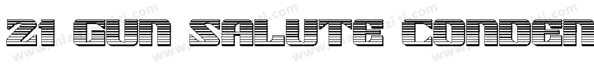 21 Gun Salute Conden字体转换